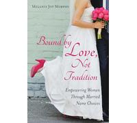 Bound by Love, Not Tradition: Empowering Women Through Married Name Choices