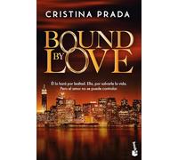 Bound by love (Novela)