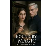 Bound By Magic (A Fae Fantasy Romance of Magic, War, and Forbidden Love)