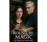 Bound By Magic (A Fae Fantasy Romance of Magic, War, and Forbidden Love)