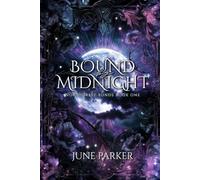 Bound by Midnight: A Reverse Harem Fated Mates Shifter Academy Romance (The Northcrest Bonds)