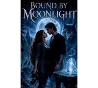 Bound by Moonlight: 9 (Paranormal Romance Books)