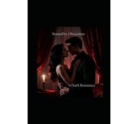 Bound by Obsession: A Dark Romance