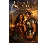 Bound by Prophecy: 1 (The Daughter of War Series)
