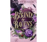 Bound by Ravens: Special Edition (A Bound by Ravens Novel)