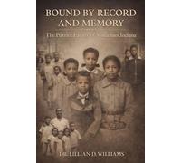 Bound by Record and Memory: The Purrier Family of Vincennes, Indiana