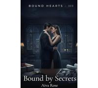 Bound by Secrets: A Dark Mafia Romance: 3 (Bound Hearts)