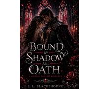 Bound by Shadow and Oath