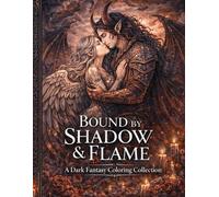 Bound By Shadow & Flame