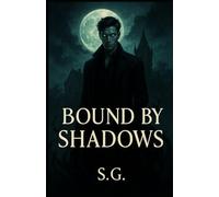 Bound by Shadows