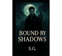 Bound by Shadows