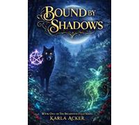 Bound By Shadows (The Briarwood Falls Series)