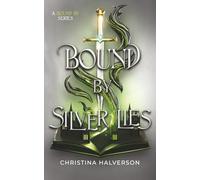 Bound by Silver Lies: A Bound by Series
