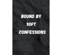 Bound by soft confessions: Dirty Gift Notebook Journal for Friends and Family with Playful Writer's Banter on the Last Line of Every Page