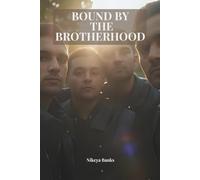 Bound by the Brotherhood