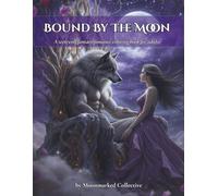 Bound By The Moon: A Werewolf Fantasy Romance Coloring Book for Adults