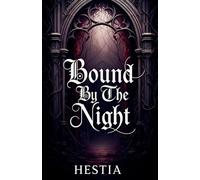 Bound By The Night: 1 (The Vermilion Empire)