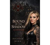 Bound by the Shadow: Mira: 2 (Bloodthorn)