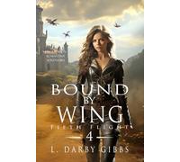 Bound by Wing: Epic Dragon Romantasy Adventure (Fifth Flight)