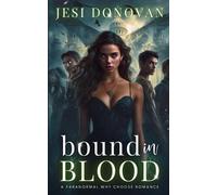 Bound in Blood: A Paranormal Why Choose Romance: 1 (Academy of Ruin)