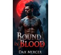 Bound in Blood: Dark MM Mafia Werewolf Shifter Romance