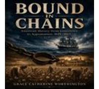 bound in chains (audiolibro)