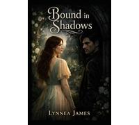 Bound in Shadows: 1 (Secrets of the Heart)