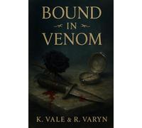 Bound in Venom: 2 (The Venom Chronicles)