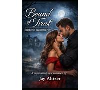 Bound of Trust Shadows From The Past