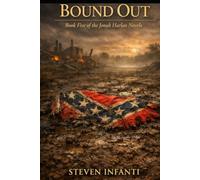 Bound Out: Book Five of the Jonah Harlan Novels