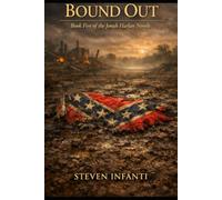 Bound Out: Book Five of the Jonah Harlan Novels