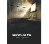 Bound To Be Free