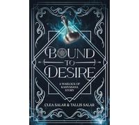 Bound to Desire: A Warlock of Kamvasana story