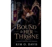 Bound to Her Throne: 2 (The Queen's War)