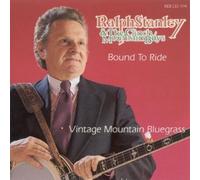 Bound to Ride by Ralph Stanley (2013-05-03)