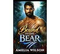 Bound to the Bear: A Steamy Rejected Mates Bear Shifter Romance (Blood Moon Covenant)