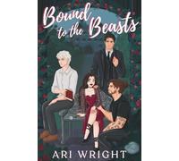 Bound to the Beasts (Royalverse)