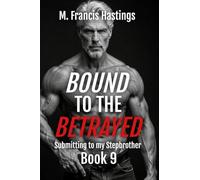 Bound to the Betrayed