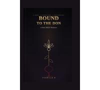Bound To The Don: A Dark Mafia Romance (Collateral Hearts)