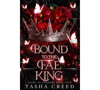 Bound to the Fae King: A Fae Romantasy (Court of Shadows)
