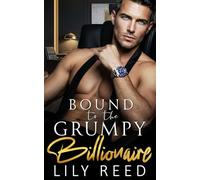 Bound to the Grumpy Billionaire: An Age Gap Fake Marriage Romance (Manhattan Kings)