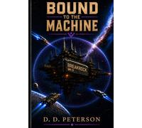 Bound to the Machine (The Custodian Chronicles)
