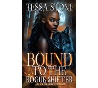 Bound To The Rogue Shifter: A Black Paranormal Romance