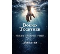 Bound Together: Swimming in the Waters of Grief