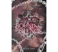 Bound with Silence (The Gilded Cage Trilogy)
