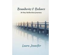 Boundaries & Balance: A 30-Day Reflection Journey