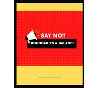 Boundaries, Balance & the power of No!