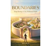 BOUNDARIES: Stop Being A City Without Wall