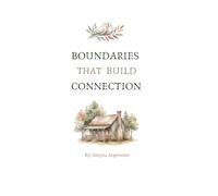 Boundaries That Build Connection (Built-in Best Friends)