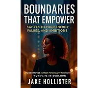 Boundaries That Empower (Power Moves)